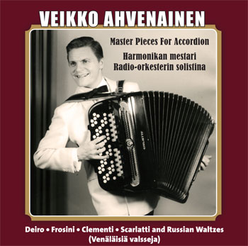 Veikko Ahvenainen - Master Pieces for Accordion