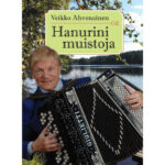 Veikko Ahvenainen - Hanurini muistoja